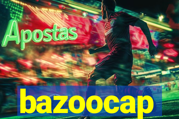 bazoocap