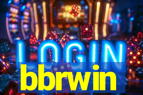 bbrwin