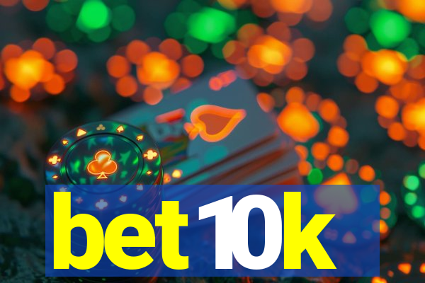 bet10k