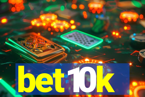 bet10k