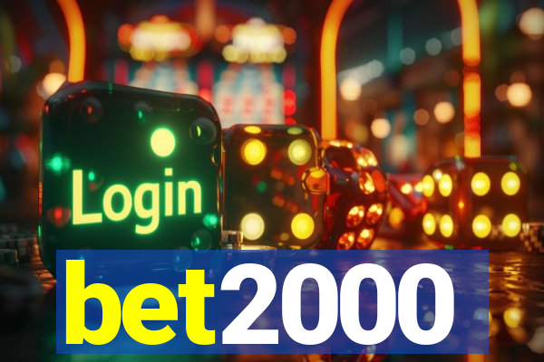 bet2000