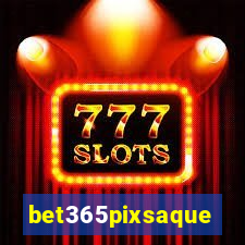 bet365pixsaque