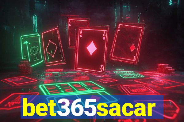 bet365sacar