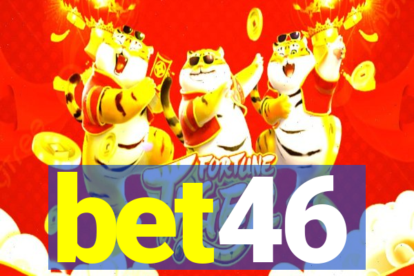 bet46