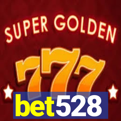 bet528