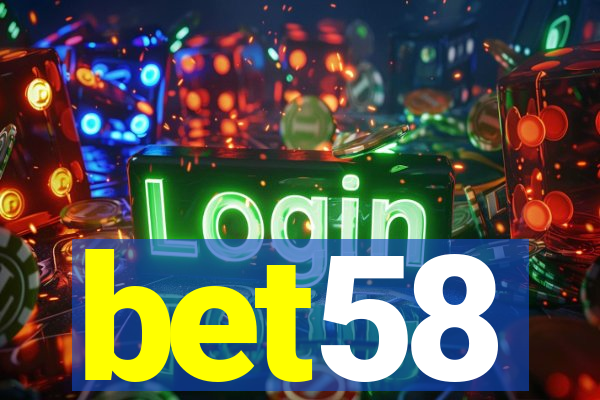 bet58