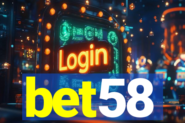 bet58