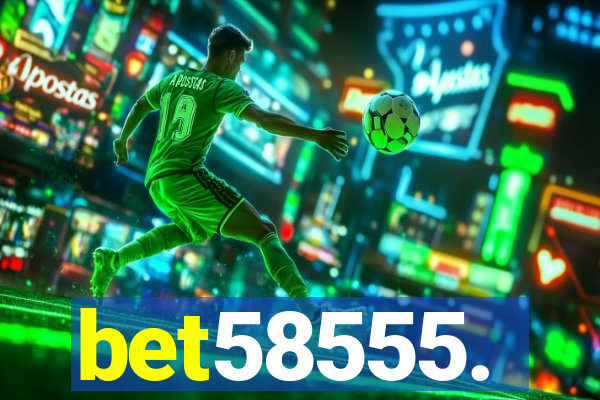 bet58555.