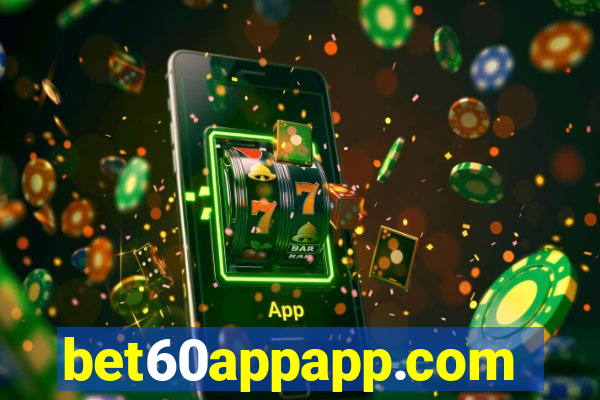 bet60appapp.com