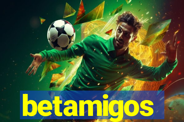 betamigos