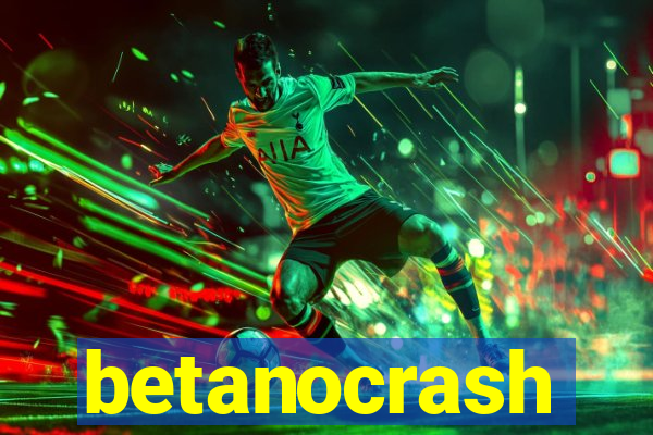 betanocrash