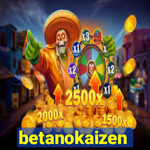 betanokaizen