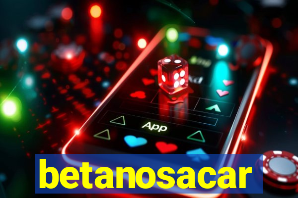 betanosacar