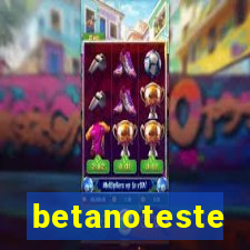 betanoteste