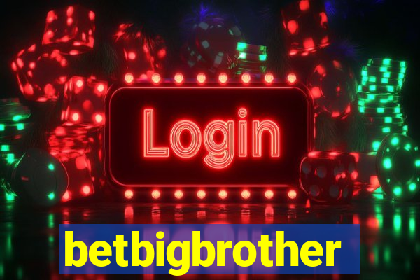 betbigbrother