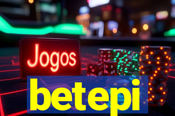 betepi