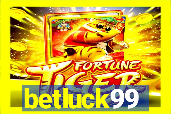 betluck99