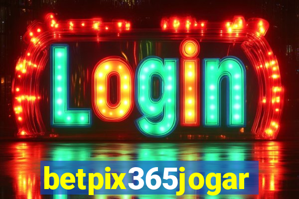 betpix365jogar