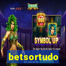 betsortudo