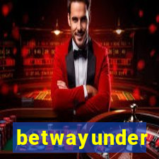 betwayunder