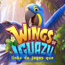 links de jogos que ganha dinheiro