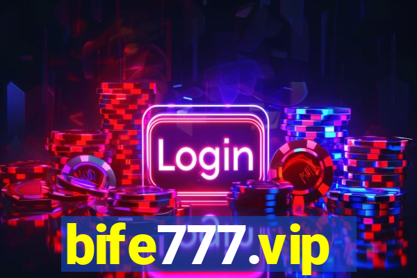 bife777.vip