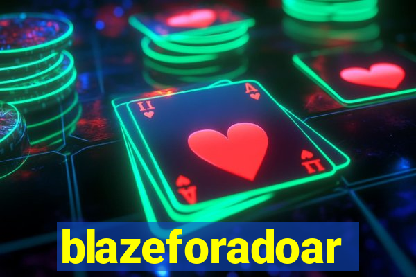 blazeforadoar