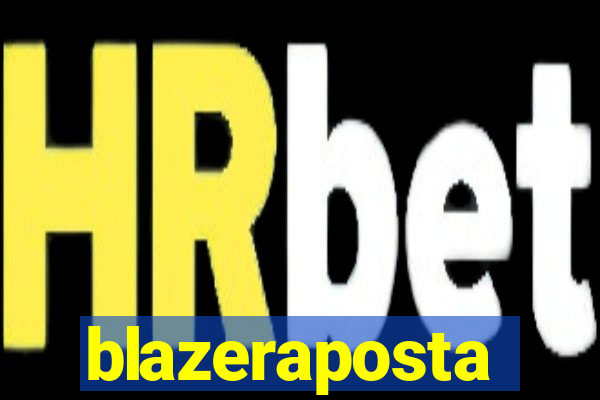 blazeraposta