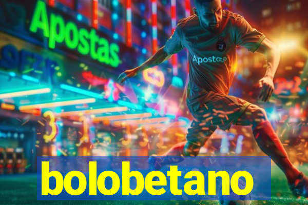 bolobetano