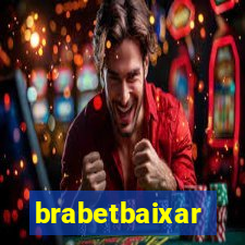 brabetbaixar