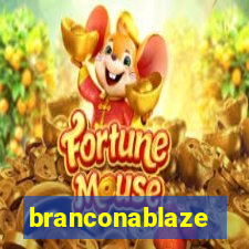 branconablaze