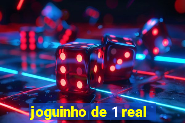 joguinho de 1 real