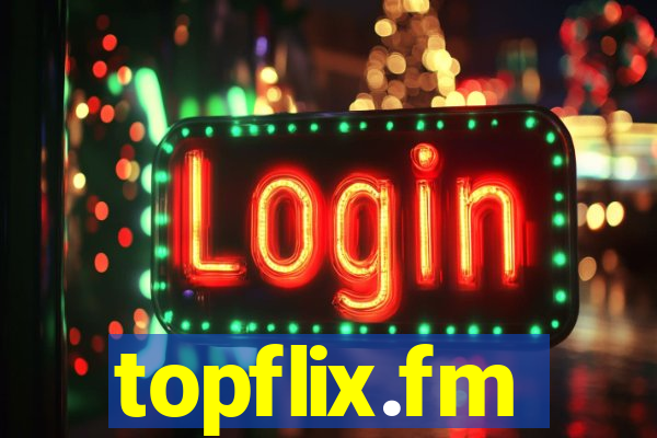 topflix.fm