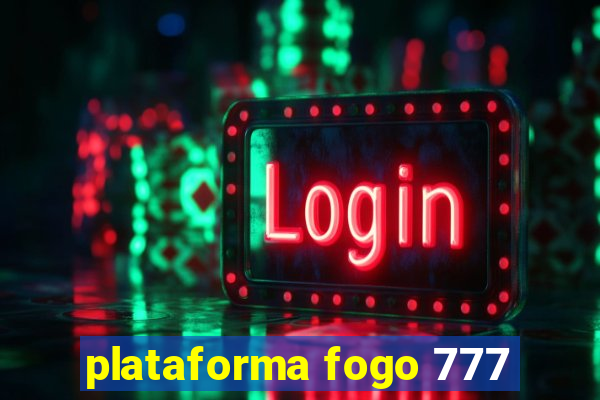 plataforma fogo 777