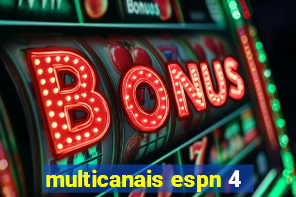 multicanais espn 4