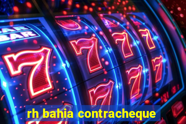 rh bahia contracheque