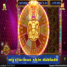 mysterious skin dublado