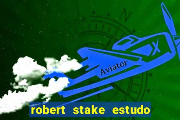 robert stake estudo de caso