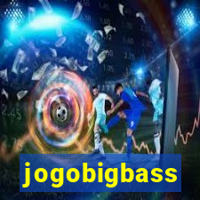 jogobigbass