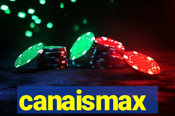 canaismax