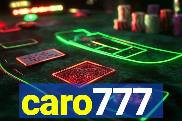 caro777