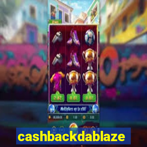 cashbackdablaze