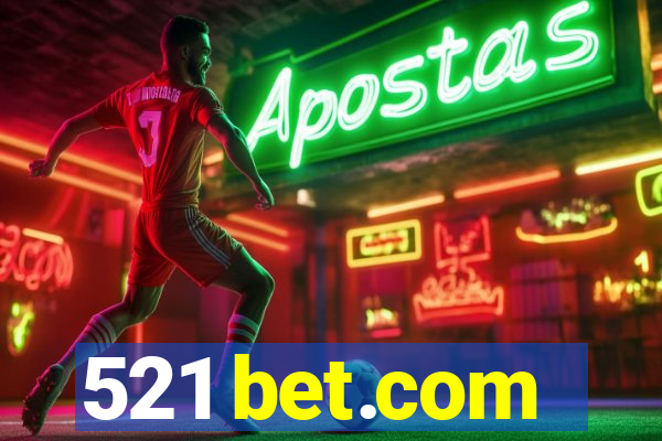 521 bet.com