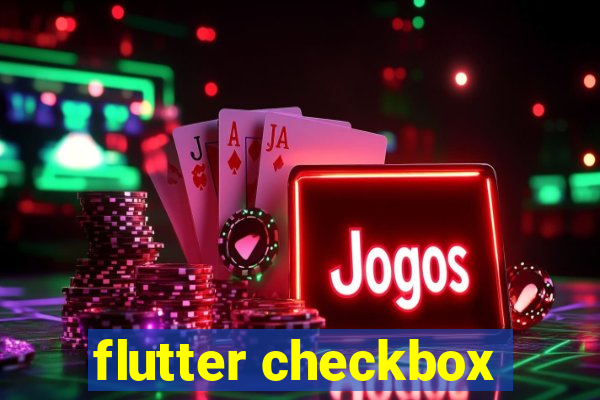 flutter checkbox