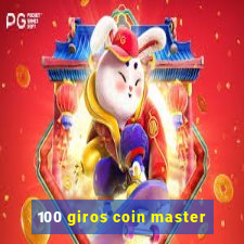 100 giros coin master