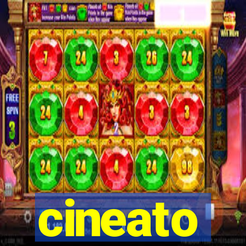 cineato