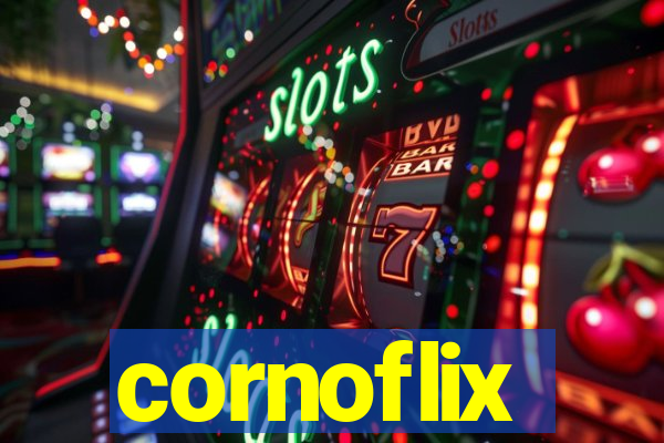 cornoflix