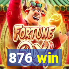 876 win