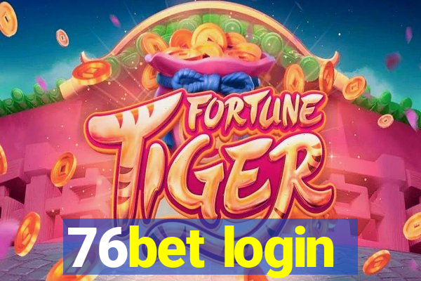 76bet login