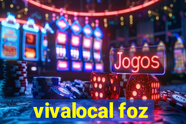 vivalocal foz